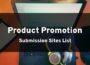 Product Promostions Submission Sites List