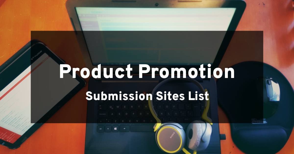Product Promostions Submission Sites List