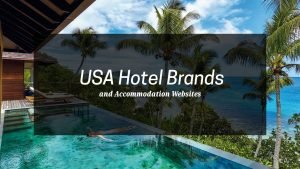 Top 100 USA hotel brands and Accommodation Websites
